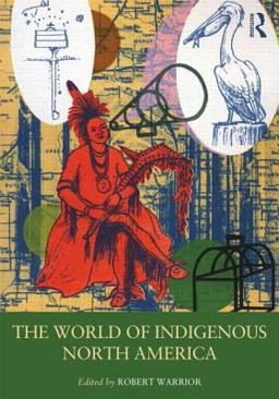 World of Indigenous North America  9780415879521 Front Cover