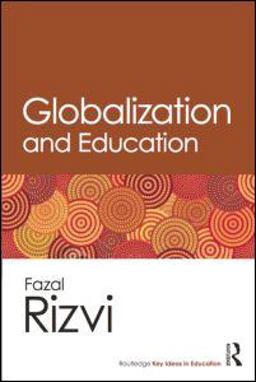 Globalization and Education Globalization and Education