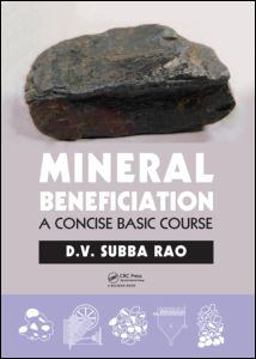 Mineral Beneficiation A Concise Basic Course  9780415882286 Front Cover