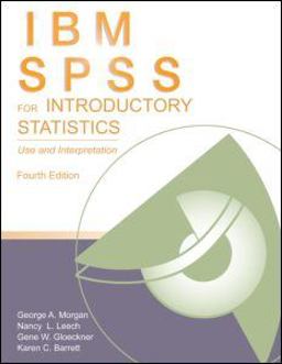 PASW/SPSS for Introductory Statistics Use and Interpretation 4th 9780415882293 Front Cover