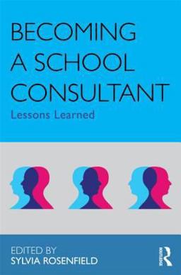 Becoming a School Consultant Lessons Learned  9780415883443 Front Cover