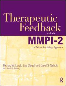 Therapeutic Feedback with the MMPI-2 A Positive Psychology Approach  9780415884914 Front Cover