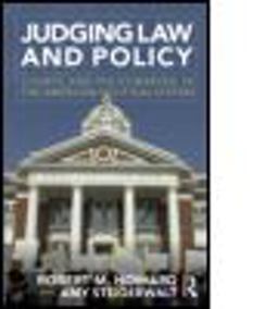 Judging Law and Policy Courts and Policymaking the American Political System  9780415885256 Front Cover