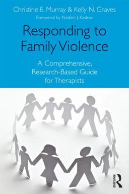 Responding to Family Violence A Research-Based Guide for Mental Health Professionals  9780415885614 Front Cover