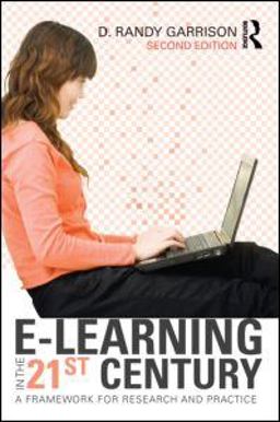 E-Learning in the 21st Century A Framework for Research and Practice 2nd 9780415885836 Front Cover