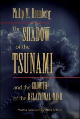 Shadow of the Tsunami And the Growth of the Relational Mind  9780415886949 Front Cover