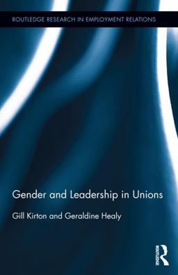 Gender and Leadership in Unions  9780415887045 Front Cover