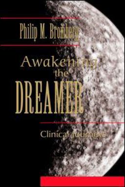 Awakening the Dreamer Clinical Journeys  9780415888080 Front Cover