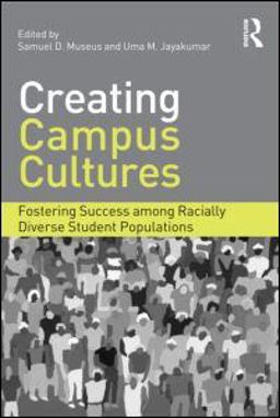 Creating Campus Cultures Fostering Success among Racially Diverse Student Populations  9780415888202 Front Cover