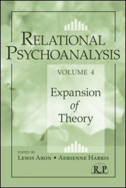 Relational Psychoanalysis, Volume 4 Expansion of Theory  9780415888257 Front Cover