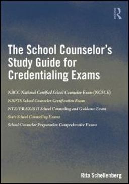 School Counselor's Study Guide for Credentialing Exams  9780415888752 Front Cover