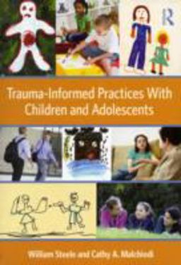 Trauma-Informed Practices with Children and Adolescents  9780415890526 Front Cover