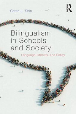 Bilingualism in Schools and Society Language, Identity, Policy  9780415891059 Front Cover