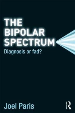 Bipolar Spectrum Diagnosis or Fad?  9780415891813 Front Cover