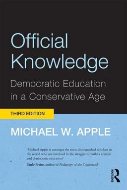 Official Knowledge Democratic Education in a Conservative Age 3rd 9780415892179 Front Cover