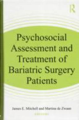Psychosocial Assessment and Treatment of Bariatric Surgery Patients  9780415892193 Front Cover