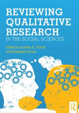 Reviewing Qualitative Research in the Social Sciences  9780415893503 Front Cover