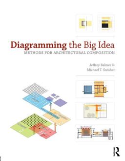 Diagramming the Big Idea Methods for Architectural Composition  9780415894098 Front Cover