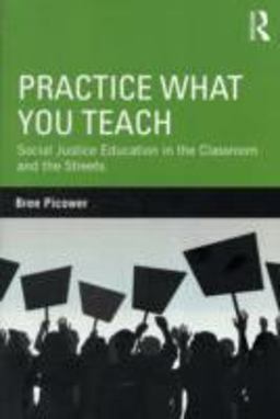 Practice What You Teach Social Justice Education in the Classroom and the Streets  9780415895392 Front Cover