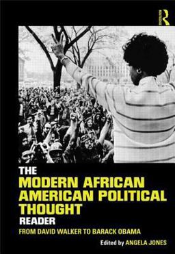 Modern African American Political Thought Reader From David Walker to Barack Obama  9780415895736 Front Cover