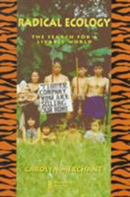 Radical Ecology The Search for a Livable World  9780415906500 Front Cover