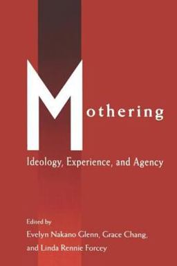 Mothering Ideology, Experience, and Agency  9780415907767 Front Cover