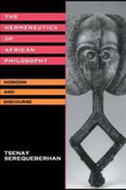 Hermeneutics of African Philosophy Horizon and Discourse  9780415908023 Front Cover