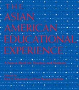 Asian American Educational Experience A Sourcebook for Teachers and Students  9780415908726 Front Cover