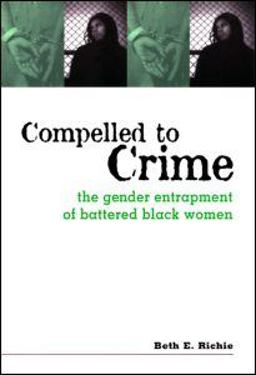 Gender Entrapment The Gender Entrapment of Battered, Black Women  9780415911450 Front Cover