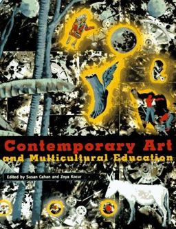 Contemporary Art and Multicultural Education  9780415911900 Front Cover
