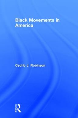 Black Movements in America  9780415912228 Front Cover