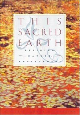 This Sacred Earth Religion, Nature, Environment  9780415912334 Front Cover