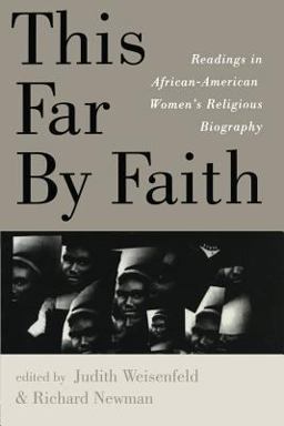 This Far by Faith Readings in African-American Women's Religious Biography  9780415913126 Front Cover