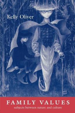 Family Values Subjects Between Nature and Culture  9780415913669 Front Cover