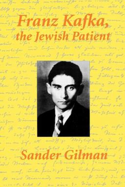 Franz Kafka, the Jewish Patient  9780415913911 Front Cover