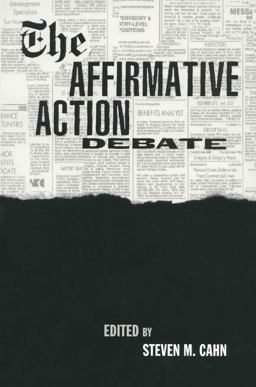 The Affirmative Action Debate The Affirmative Action Debate
