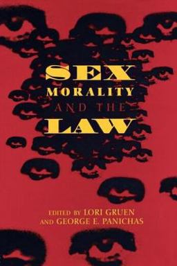 Sex, Morality, and the Law  9780415916363 Front Cover