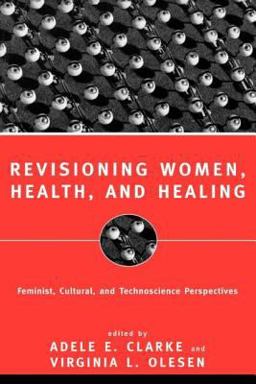 Revisioning Women, Health and Healing