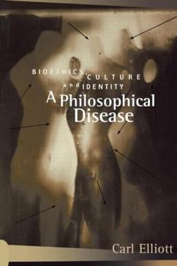 Philosophical Disease Bioethics, Culture, and Identity  9780415919401 Front Cover