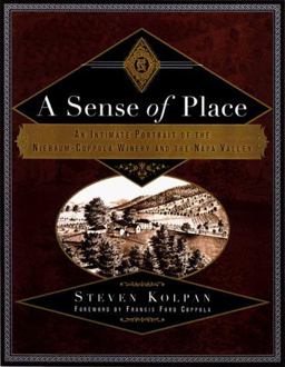 Sense of Place An Intimate Portrait of the Niebaum-Coppola Winery and the Napa Valley  9780415920049 Front Cover
