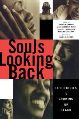 Souls Looking Back Life Stories of Growing up Black  9780415920629 Front Cover