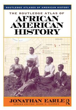 Routledge Atlas of African American History  9780415921428 Front Cover