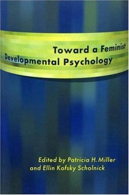 Toward a Feminist Developmental Psychology  9780415921787 Front Cover