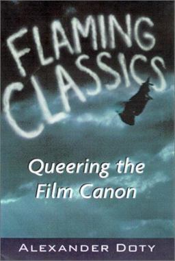 Flaming Classics Queering the Film Canon  9780415923453 Front Cover