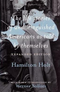Life Stories of Undistinguished Americans As Told by Themselves Expanded Edition 2nd 9780415925105 Front Cover