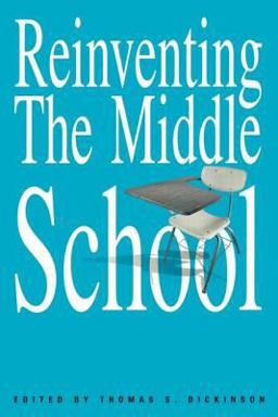 Reinventing the Middle School  9780415925938 Front Cover
