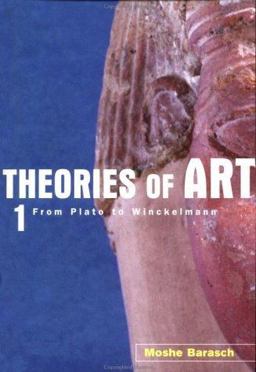 Theories of Art 1. from Plato to Winckelmann 2nd 9780415926256 Front Cover