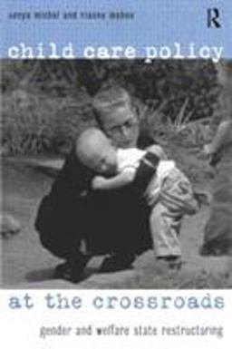 Child Care Policy at the Crossroads