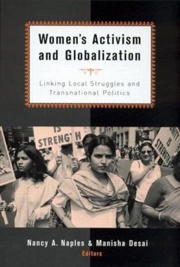 Women's Activism and Globalization Linking Local Struggles and Global Politics  9780415931458 Front Cover