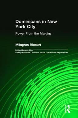 Dominicans in New York City Power from the Margins  9780415933308 Front Cover